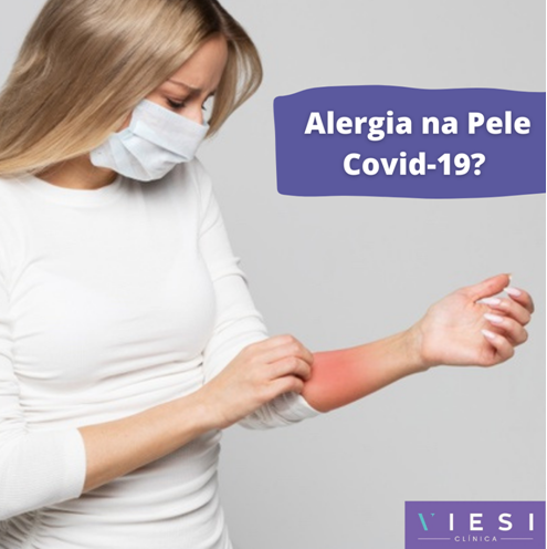 Alergia na Pele Covid-19?